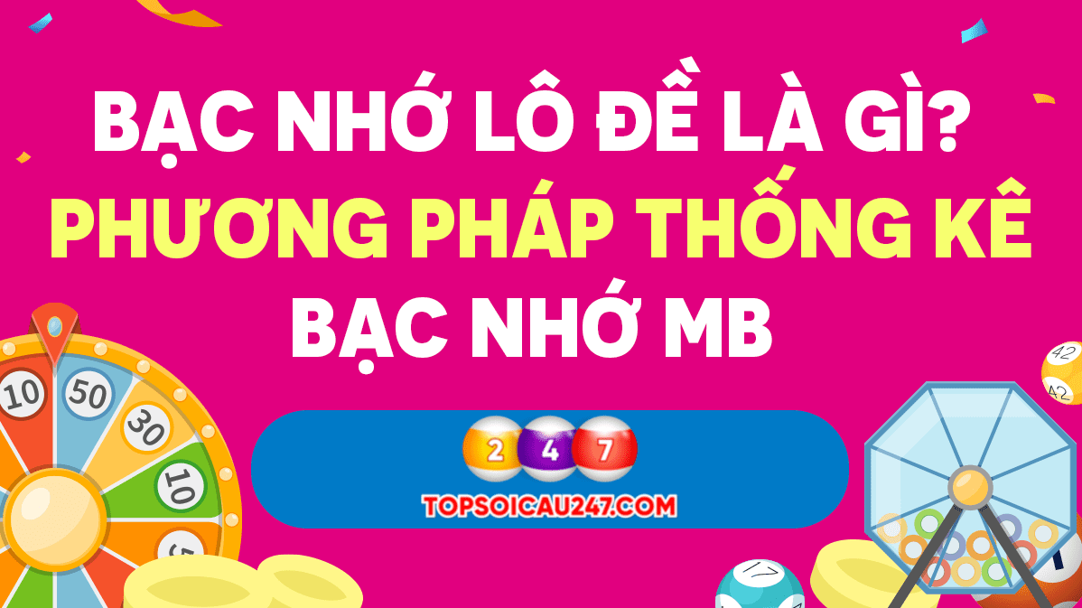 soi cầu 247 bạc nhớ lô đề miền bắc