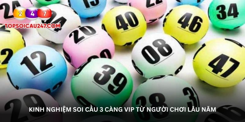 Kinh nghiệm soi cầu 3 càng VIP từ người chơi lâu năm