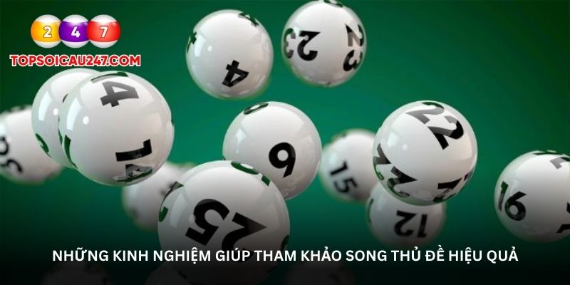 Những kinh nghiệm giúp tham khảo song thủ đề hiệu quả