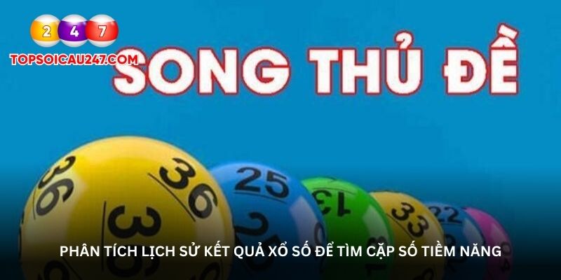 Phân tích lịch sử kết quả xổ số để tìm cặp số tiềm năng
